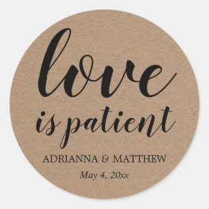 Sticker Rond L'Amour Est Patient Rustique Kraft Papier Mariage 