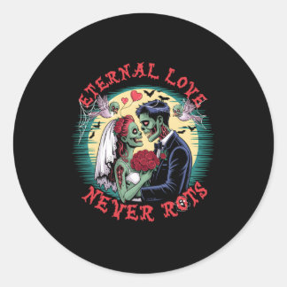 Sticker Rond L'amour éternel ne pourrit jamais Zombie Mariage R