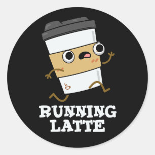 Sticker Rond Lancer Dernière amusante Pun de café sombre BG