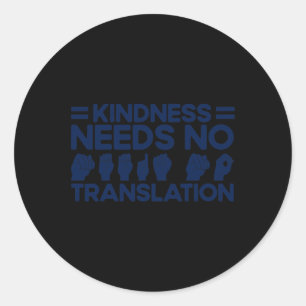Sticker Rond Langue Des Signes ASL Besoin De Bonne Traduction