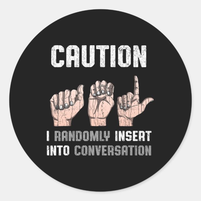 Sticker Rond Langue des signes Vêtements Sourds Sensibilisation (Devant)