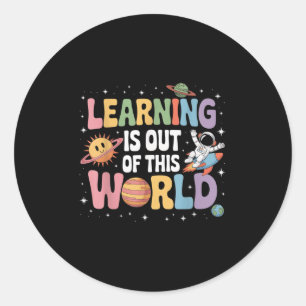 Sticker Rond L'Apprentissage Est Sorti De Ce Monde La Science D