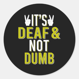 Sticker Rond L'ASL est sourde et non idiote Langue des signes S