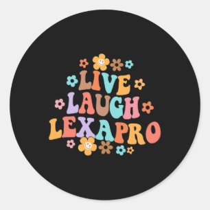 Sticker Rond Laugh Lexapro Thérapiste Super en santé mentale An