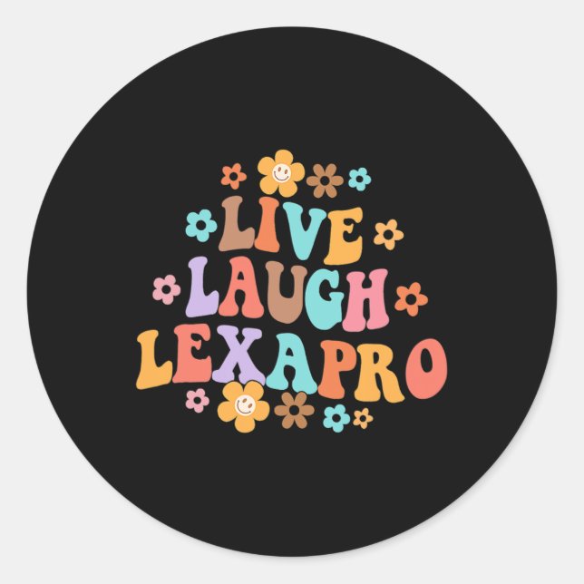 Sticker Rond Laugh Lexapro Thérapiste Super en santé mentale An (Devant)