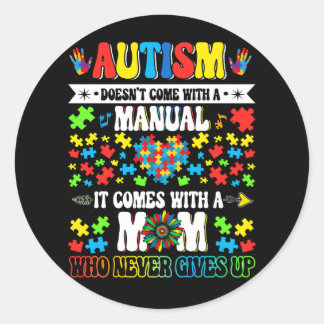 Sticker Rond L'autisme ne vient pas avec un manuel il vient ave