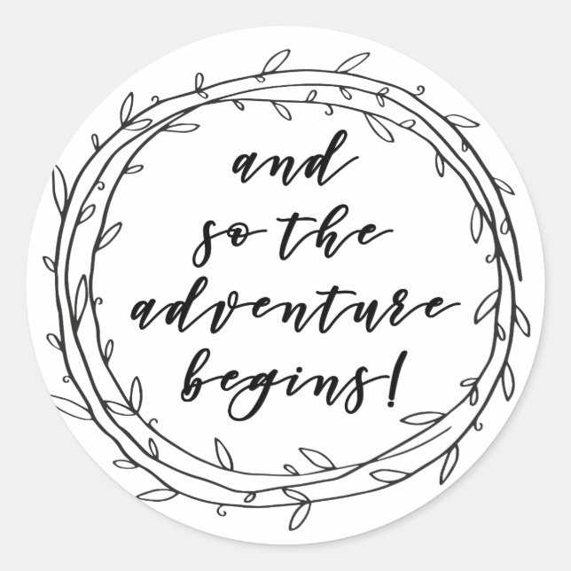 Sticker Rond L'aventure commence - Inspirationnel, Citation Scr (Devant)
