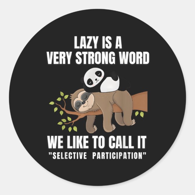 Sticker Rond Lazy Est Un Mot Très Fort Sleeg Panda Sloth (Devant)