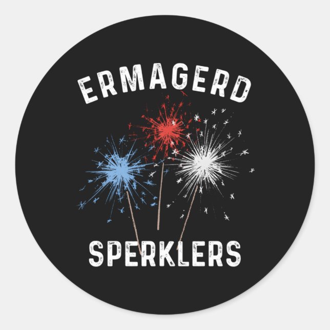 Sticker Rond Le 4 Juillet Ermahgerd Sparklers Ermagerd Sperkl (Devant)