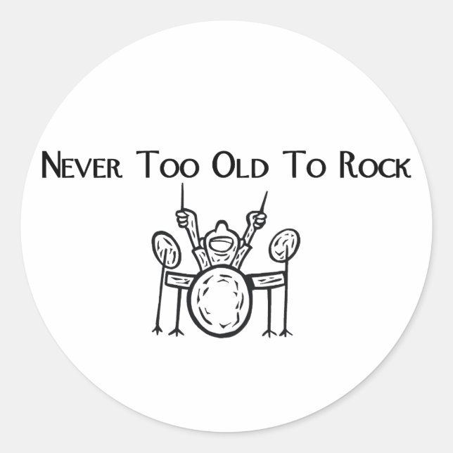 Sticker Rond Le Batteur N'A Jamais Trop Vieilli Pour Rocher (Devant)