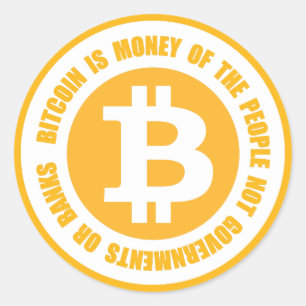 Sticker Rond Le Bitcoin Est De L'Argent Du Peuple Et Non Du Gou