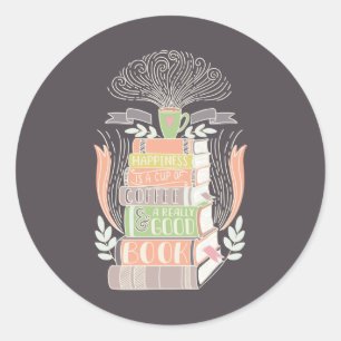 Sticker Rond Le bonheur c'est le café et les livres