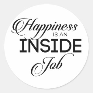 Sticker Rond Le Bonheur Est Un Travail Intérieur