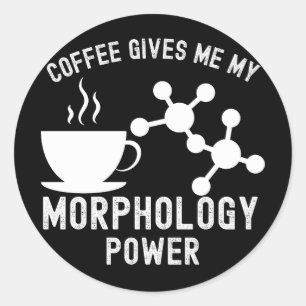 Sticker Rond Le café me donne mon pouvoir de morphologie