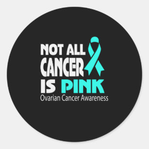 Sticker Rond Le cancer n'est pas tout le cancer rose ovarien