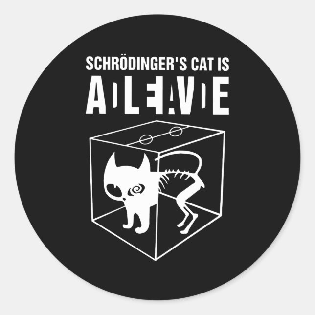 Sticker Rond Le Chat De Schrodinger Est Vivant Dead Paradox Sci (Devant)