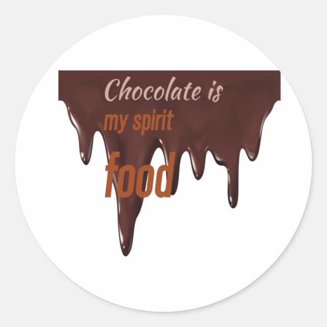 Sticker Rond le chocolat est ma nourriture spirituelle, amoureu (Devant)