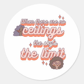 Sticker Rond Le ciel est la limite | Droits des femmes rose rét