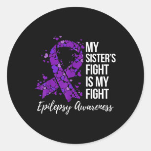 Sticker Rond Le combat de ma soeur est ma lutte contre l’épilep
