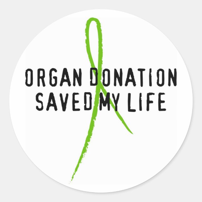 Sticker Rond Le don d'organes m'a sauvé la vie (Devant)