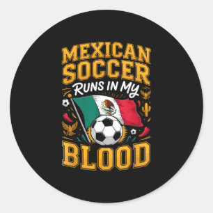 Sticker Rond Le football mexicain coule dans le sang fierté mex