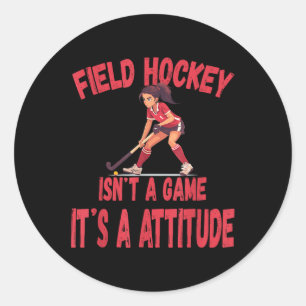 Sticker Rond Le hockey sur gazon n'est pas un jeu, c'est une at