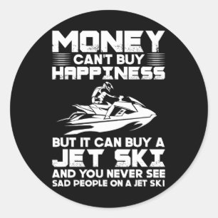 Sticker Rond Le Jet Ski L'argent Ne Peut Pas Acheter Le Bonheur