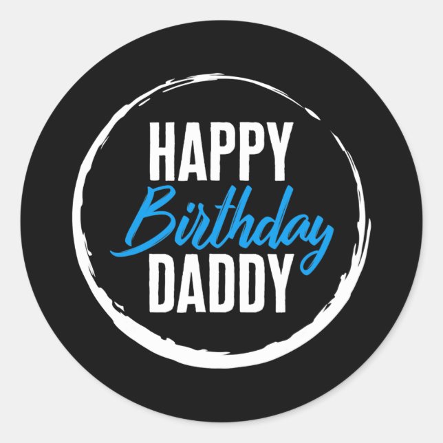 Sticker Rond Le Jour de Father Joyeux Anniversaire Papa Nouveau (Devant)