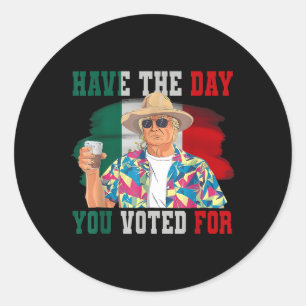 Sticker Rond Le Jour Où Vous Avez Voté Pour Trump Politique Drô