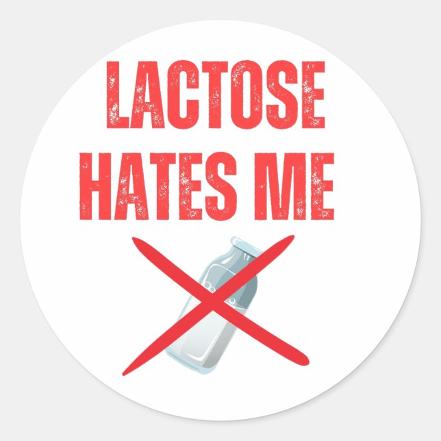 Sticker Rond Le lactose me déteste (Devant)