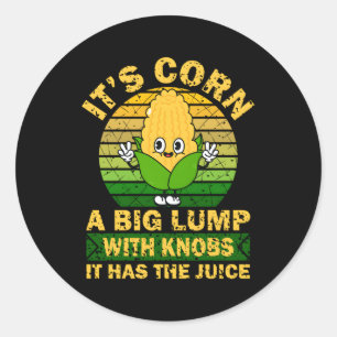 Sticker Rond Le Maïs Il A Le Jus De Corn IbriqueMC S
