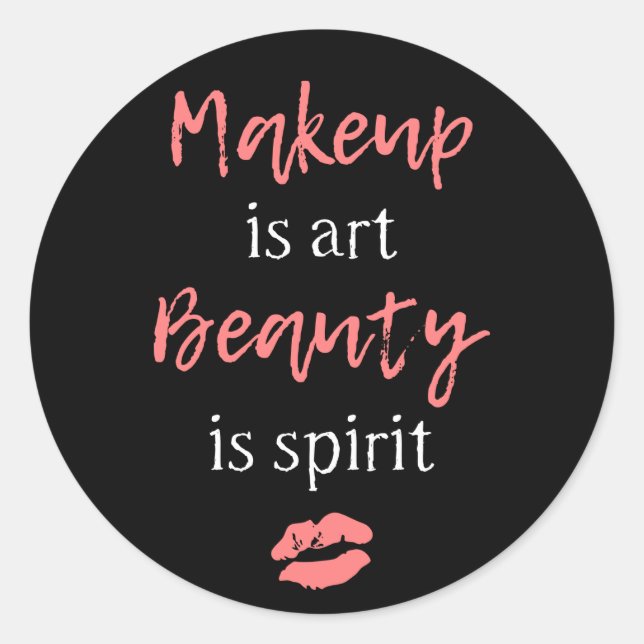 Sticker Rond Le maquillage est l'art La beauté est l'esprit (Devant)