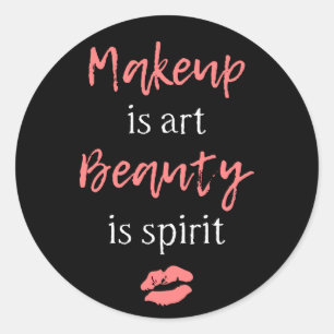 Sticker Rond Le maquillage est l'art La beauté est l'esprit