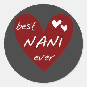Sticker Rond Le meilleurs T-shirts et cadeaux de Nani de coeur