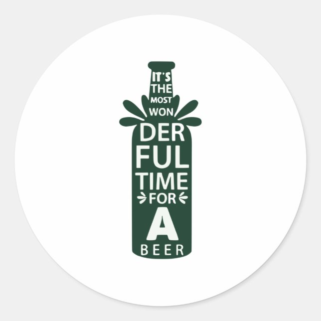Sticker Rond Le moment le plus merveilleux pour une bière (Devant)