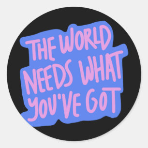 Sticker Rond Le monde a besoin de vous 1