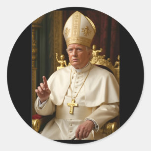 Sticker Rond Le Pape Trump Drôle Le Président Trump Veut Être F