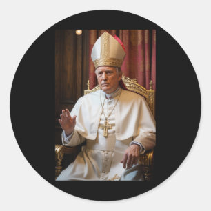 Sticker Rond Le Pape Trump Drôle Le Président Trump Veut Être L