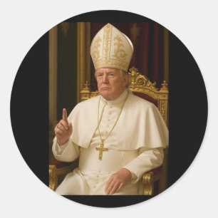 Sticker Rond Le Pape Trump Drôle Le Président Trump Veut Être L