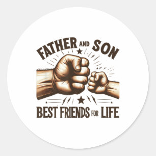 Sticker Rond Le Père Et Le Fils Meilleurs Amis Pour Toute Fois 