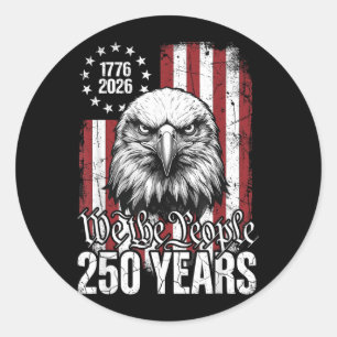 Sticker Rond Le Peuple 250 Ans Usa Aigle Patriotique 1776 2026