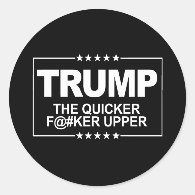 Sticker Rond Le plus rapide F—er Upper - Signal anti-Trump — An (Devant)