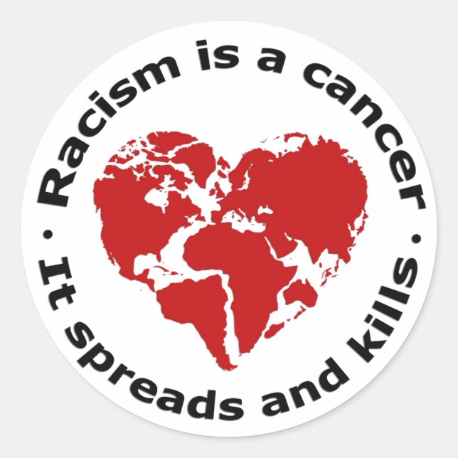 Sticker Rond Le racisme est le cancer (Devant)
