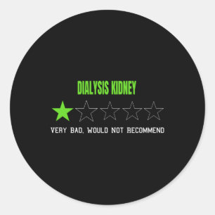 Sticker Rond Le Rein De Dialyse Très Mauvais Ne Recommanderait