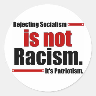 Sticker Rond Le rejet du socialisme n'est pas racisme…