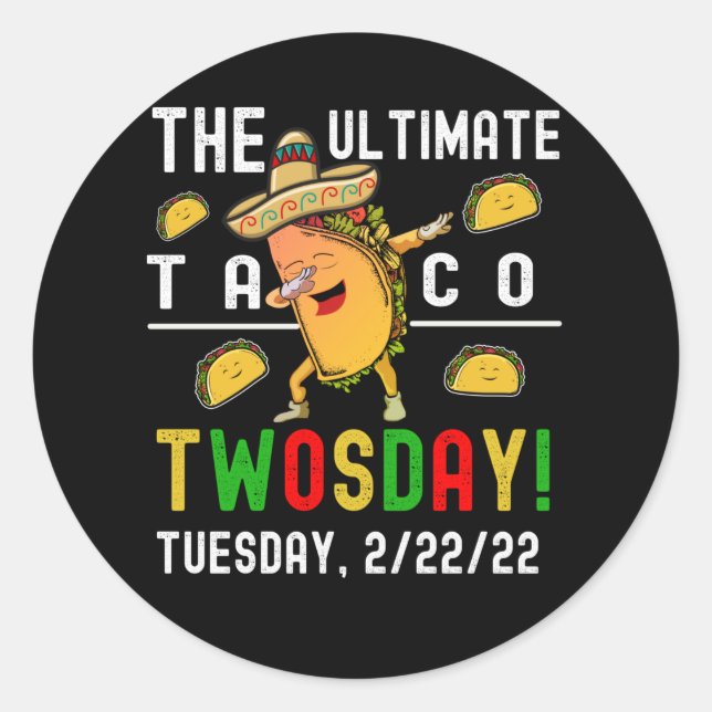 STICKER ROND LE TACO ULTIME DU JOUR (Devant)