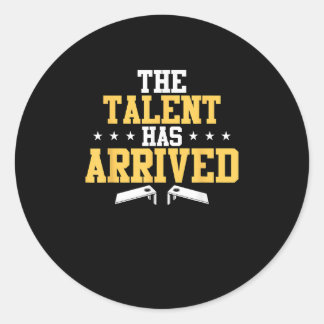Sticker Rond Le Talent Est Arrivé Drôle Cornhole