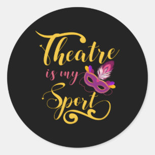 Sticker Rond Le Théâtre Est Mon Acteur De Théâtre Artistique Mu