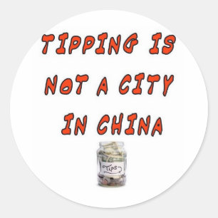 STICKER ROND LE TIP N'EST PAS UNE VILLE EN CHINE