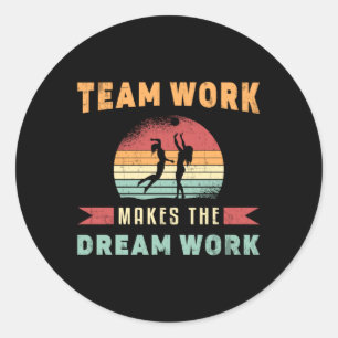 Sticker Rond Le travail d'équipe de volleyball fait Dream Work 